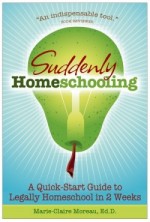 Quick Start Homeschool: The Essential Homeschooling Start-Up Guide Quick Start Homeschool: The Essential Homeschooling Start-Up Guide